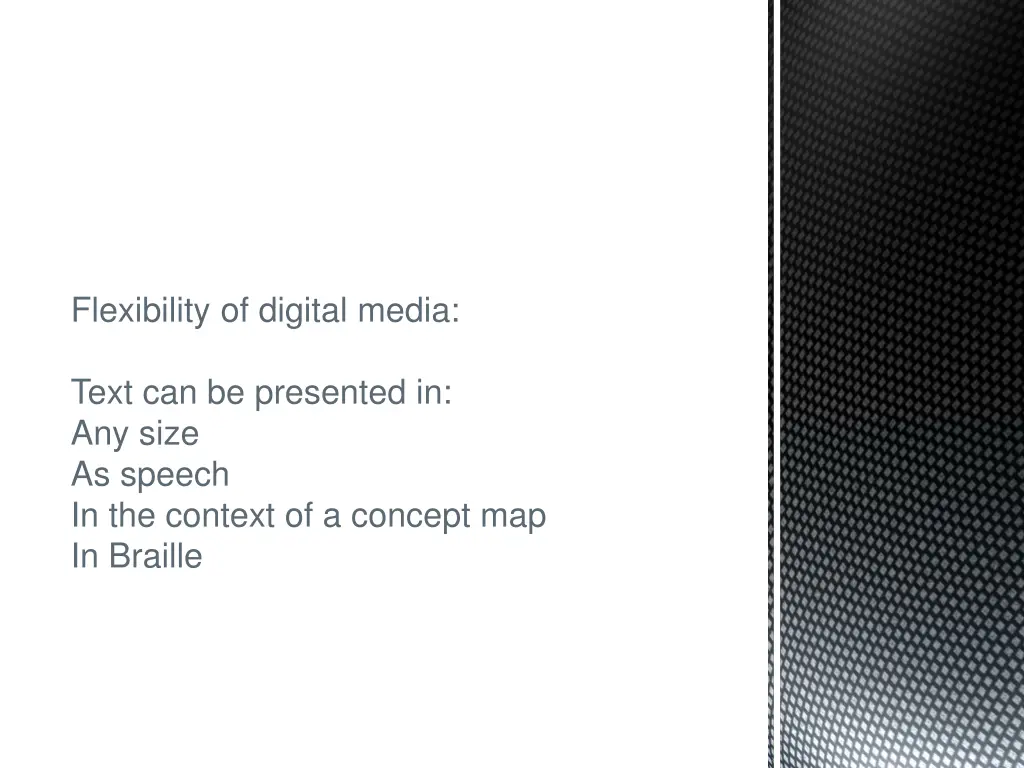 flexibility of digital media