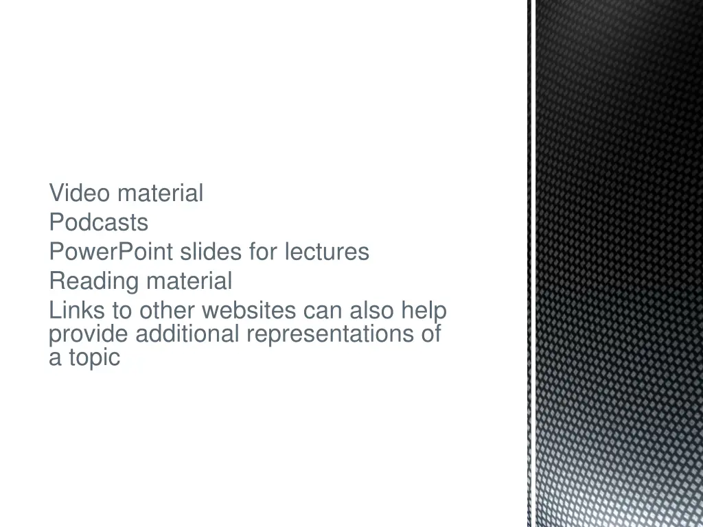 video material podcasts powerpoint slides