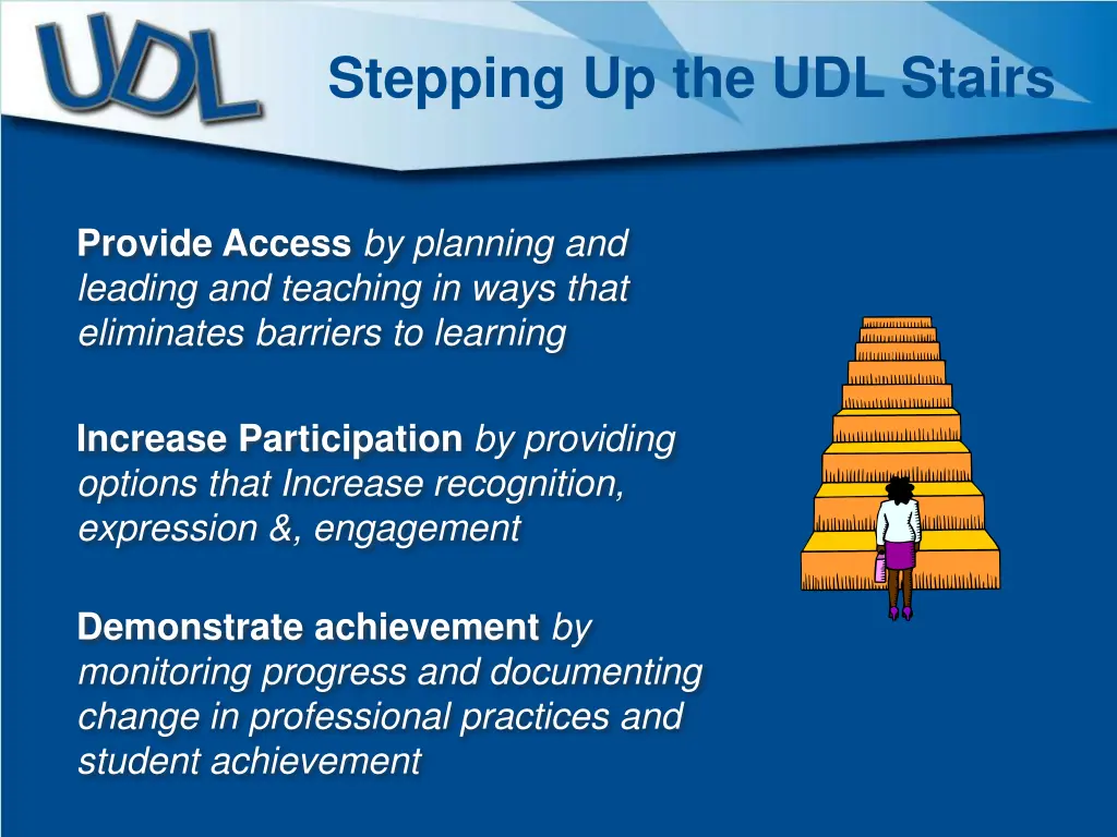 stepping up the udl stairs