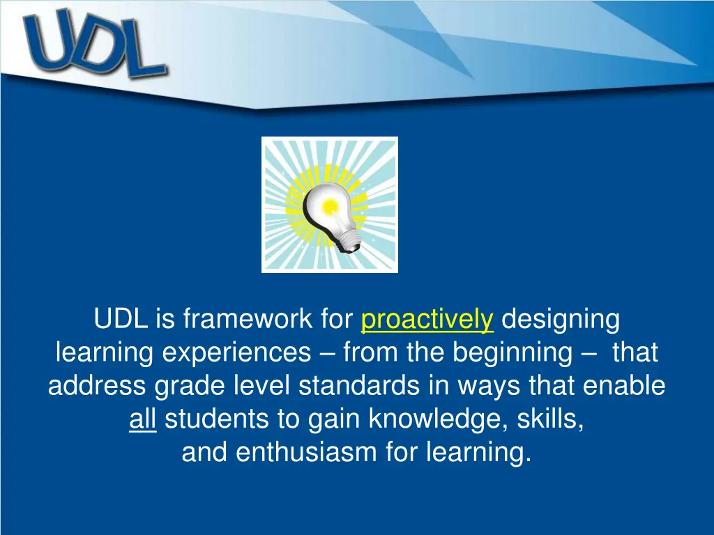 udl is framework for proactively designing