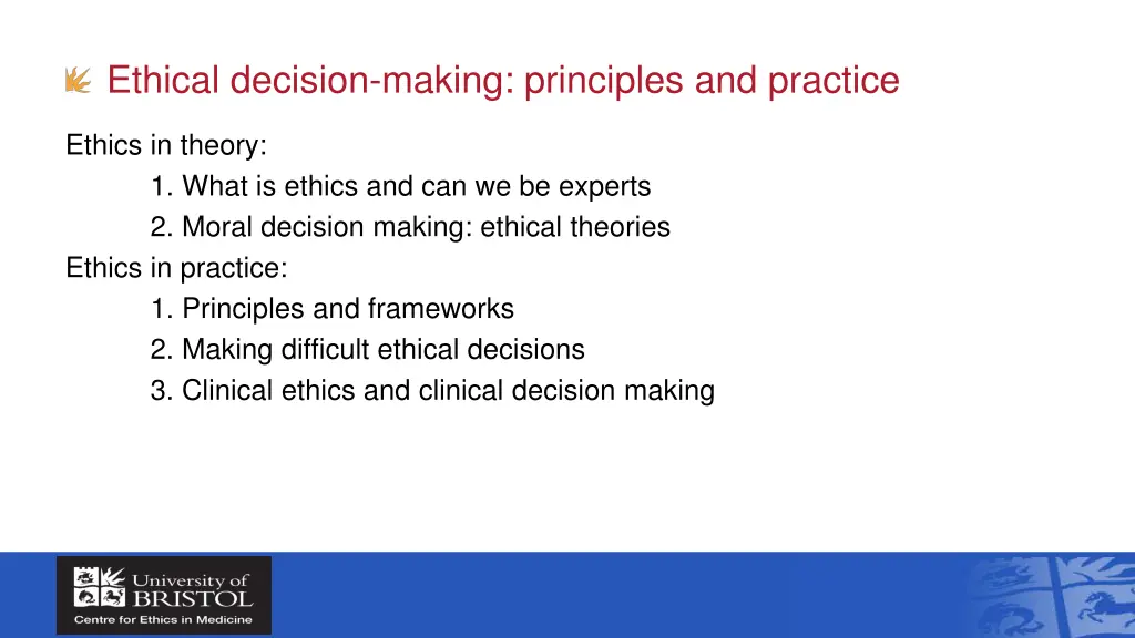 ethical decision making principles and practice 1