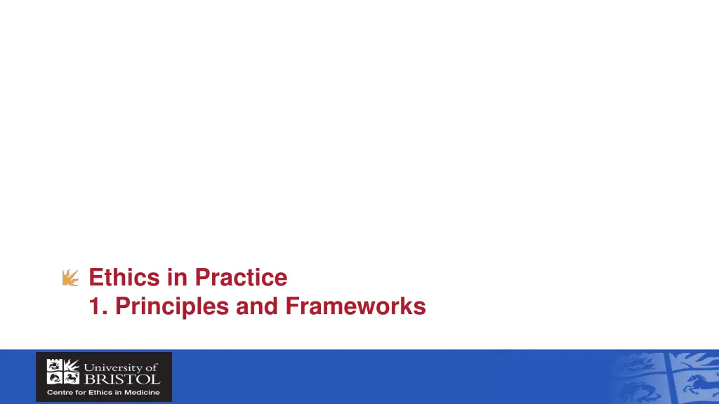 ethics in practice 1 principles and frameworks