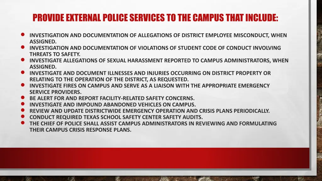 provide external police services to the campus 1