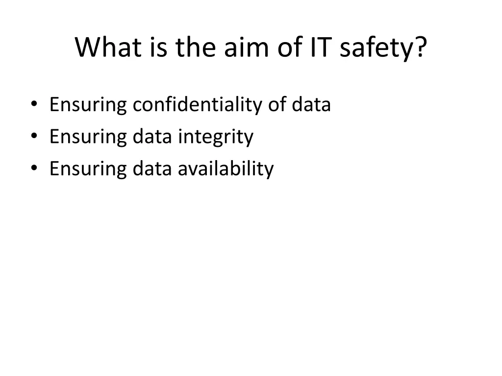 what is the aim of it safety