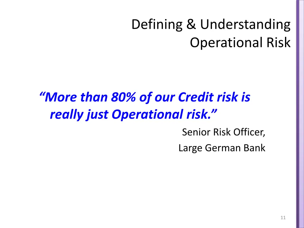 defining understanding operational risk 7