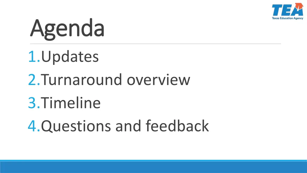 agenda agenda 1 updates 2 turnaround overview