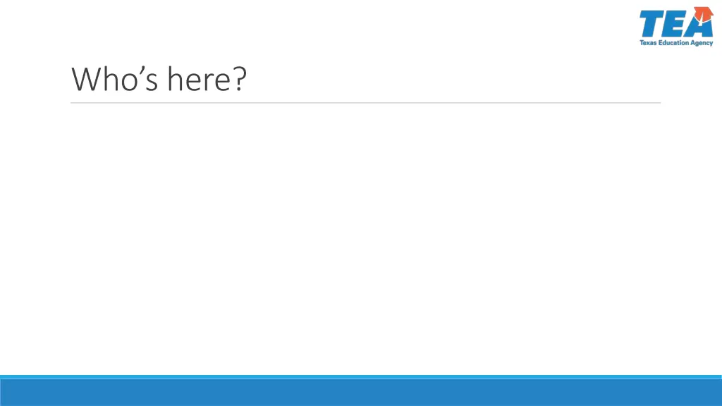 who s here