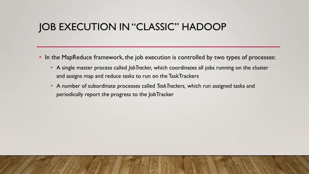 job execution in classic hadoop
