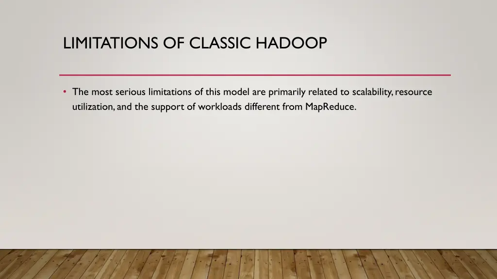 limitations of classic hadoop