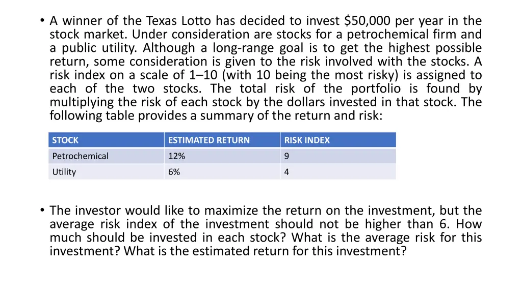 a winner of the texas lotto has decided to invest