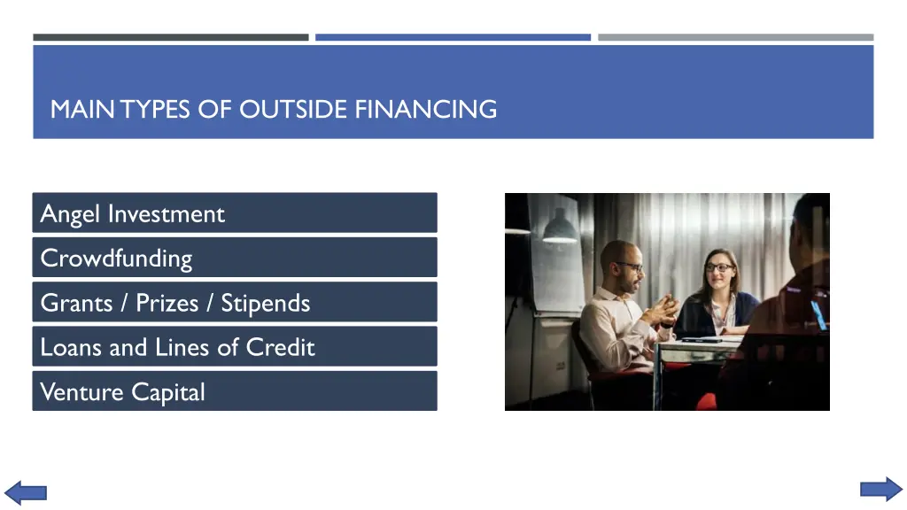 main types of outside financing