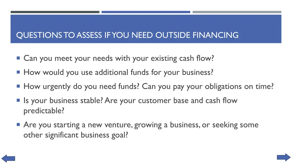 questions to assess if you need outside financing