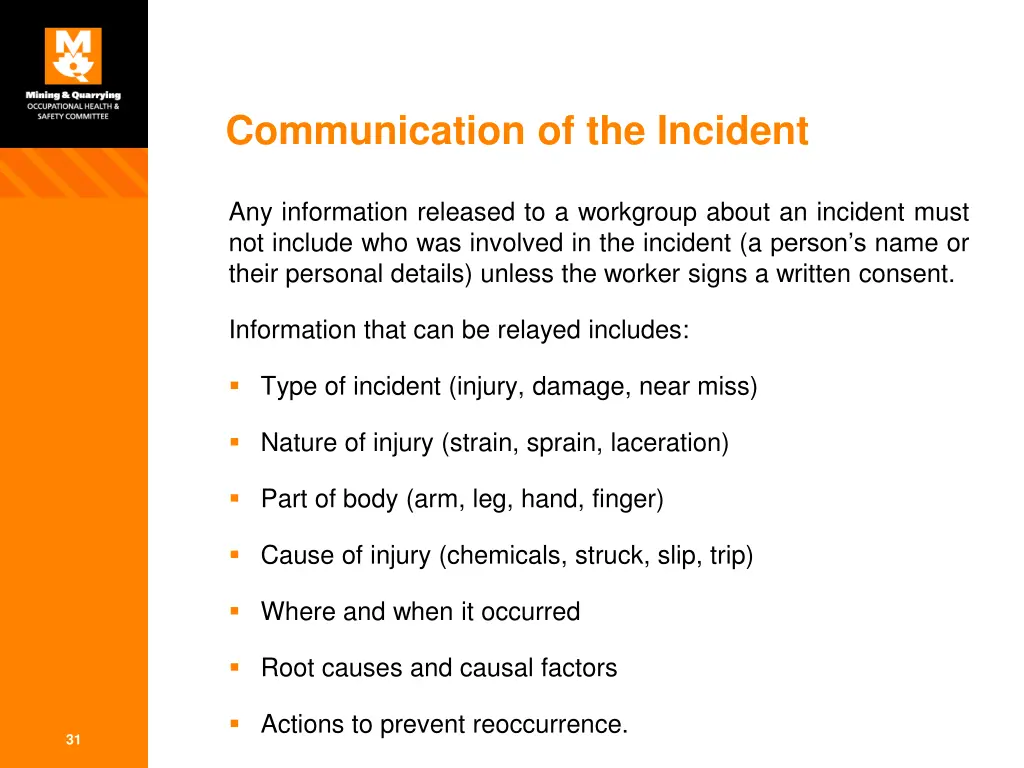 communication of the incident