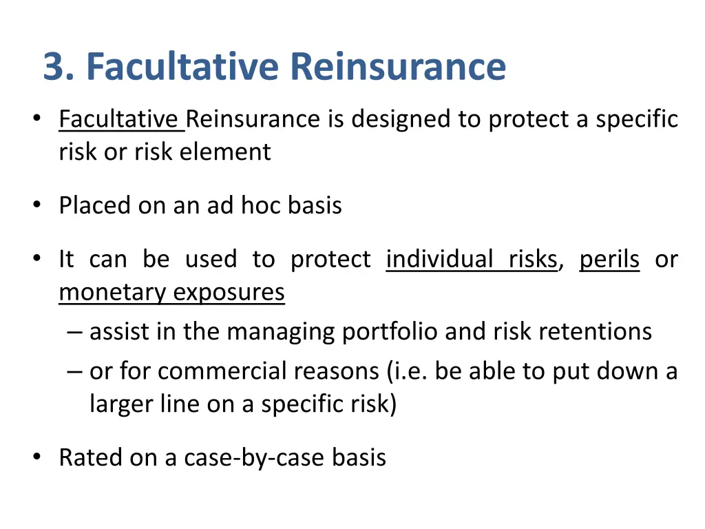 3 facultative reinsurance facultative reinsurance