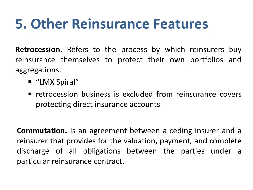 5 other reinsurance features