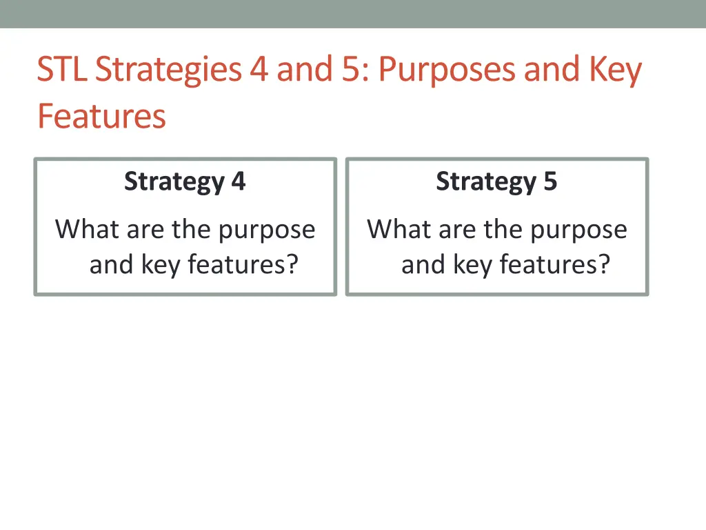 stl strategies 4 and 5 purposes and key features