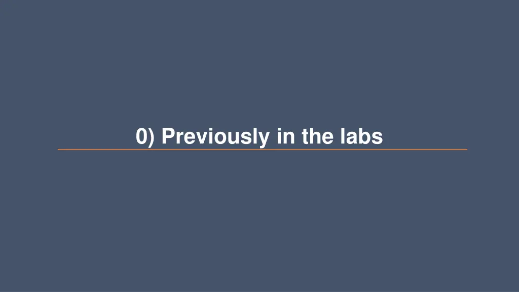 0 previously in the labs