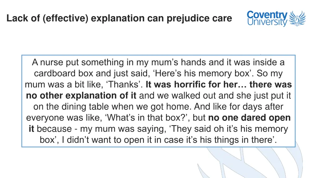 lack of effective explanation can prejudice care
