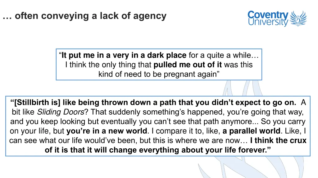 often conveying a lack of agency