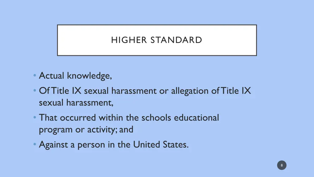 higher standard