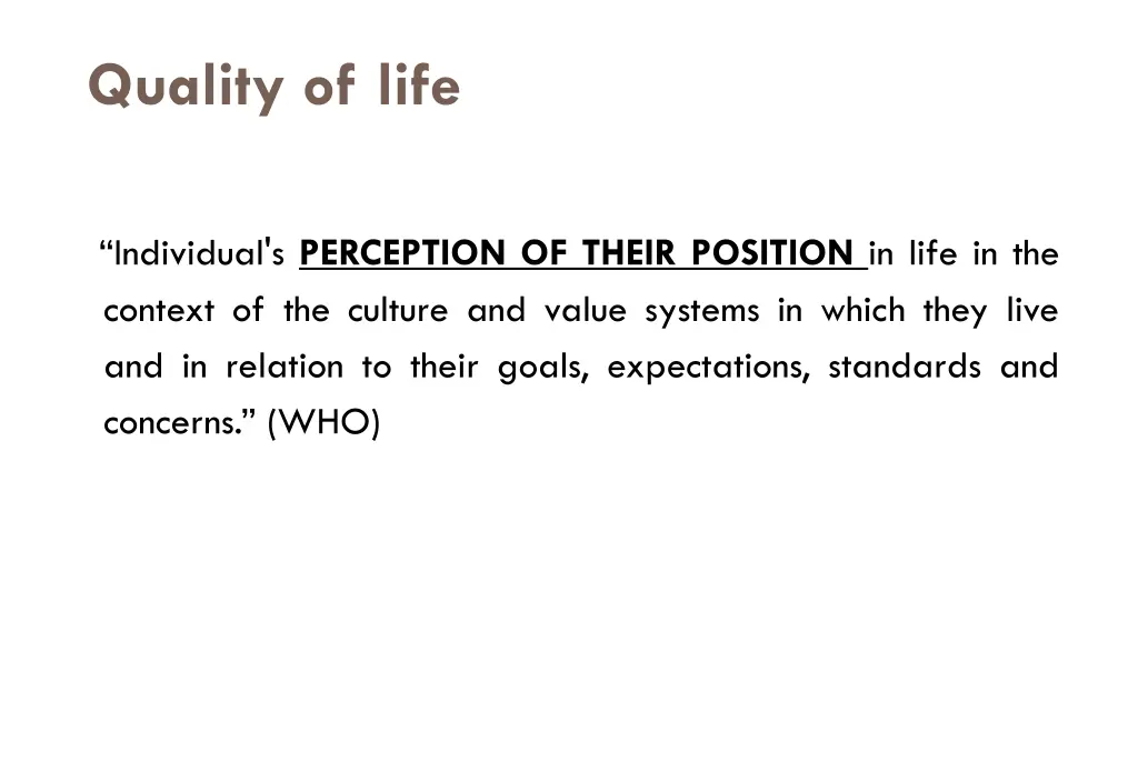 quality of life