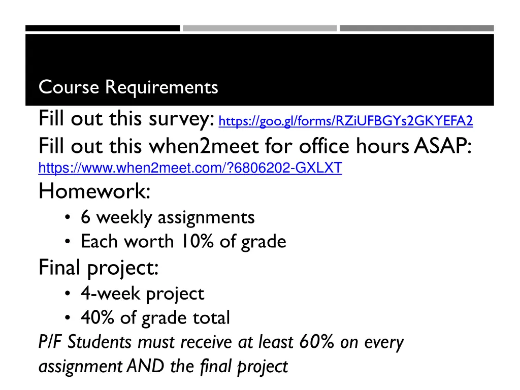 course requirements fill out this survey https