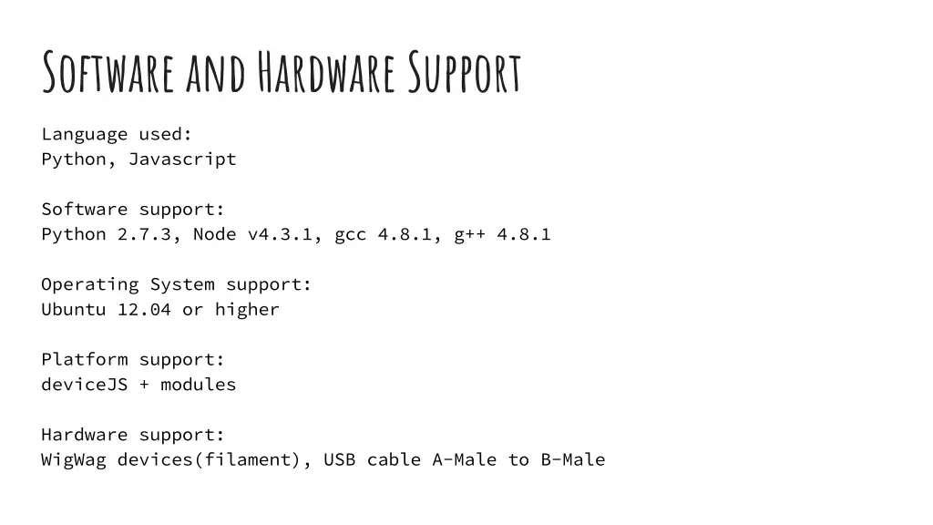 software and hardware support