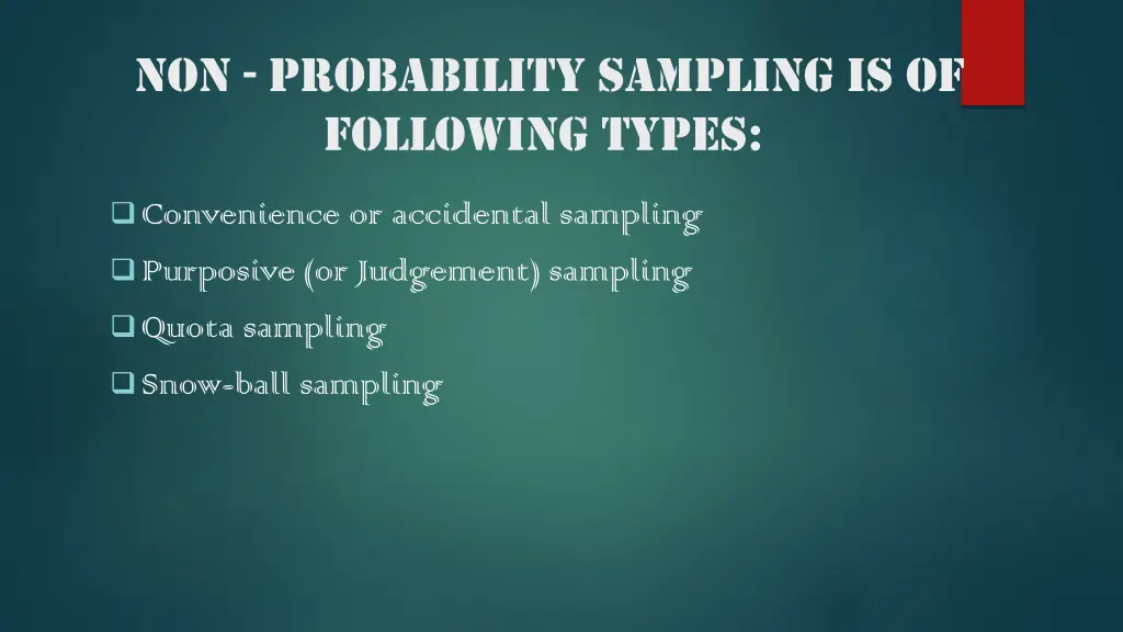 non probability sampling is of following types