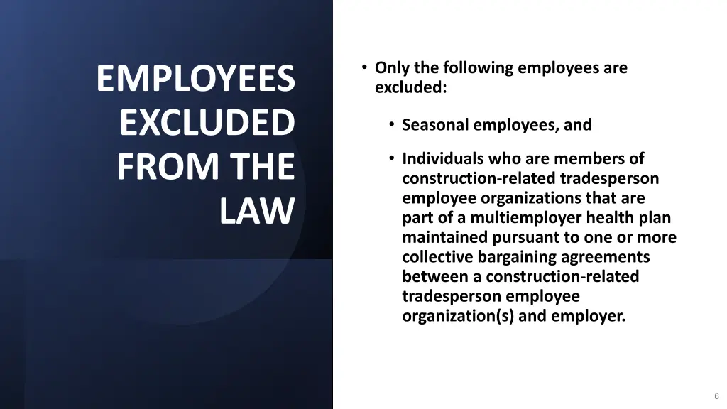 only the following employees are excluded