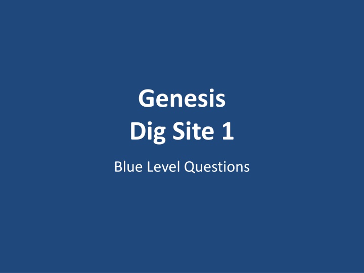 genesis dig site 1