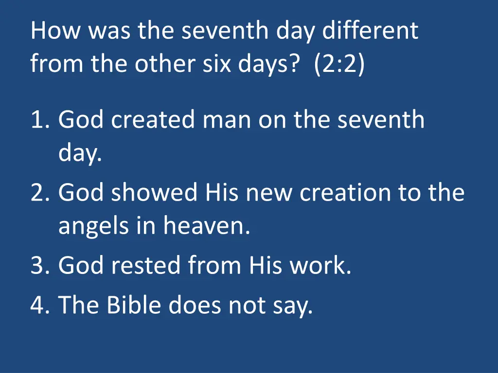 how was the seventh day different from the other