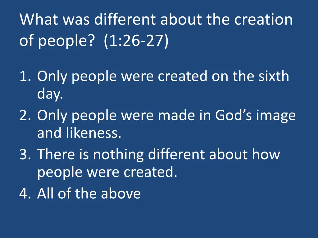 what was different about the creation of people