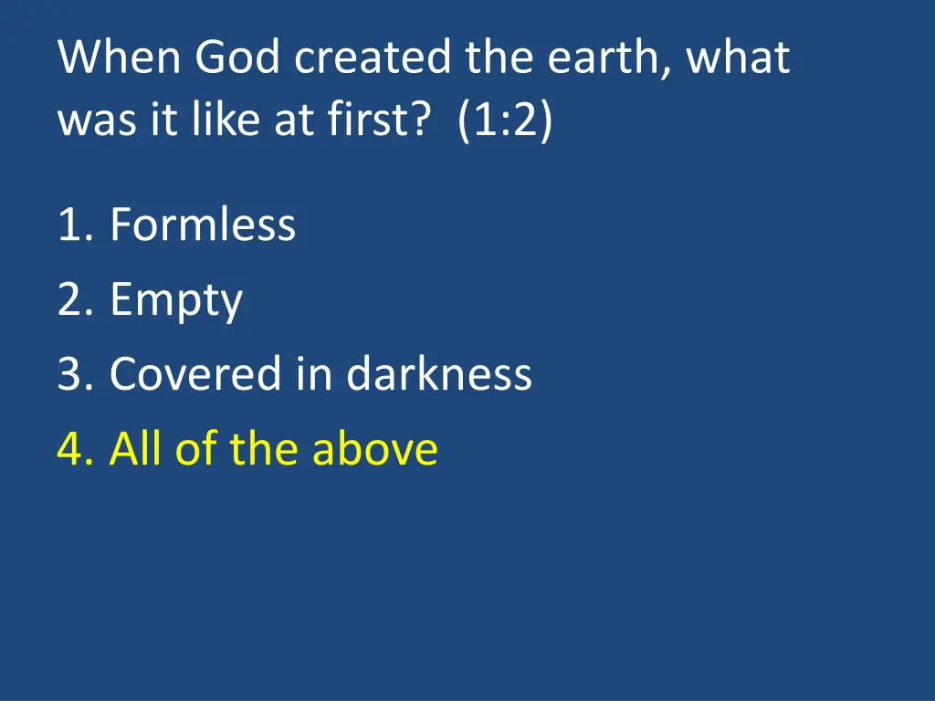 when god created the earth what was it like 1