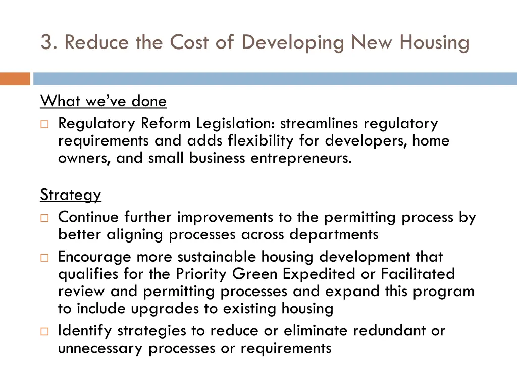 3 reduce the cost of developing new housing