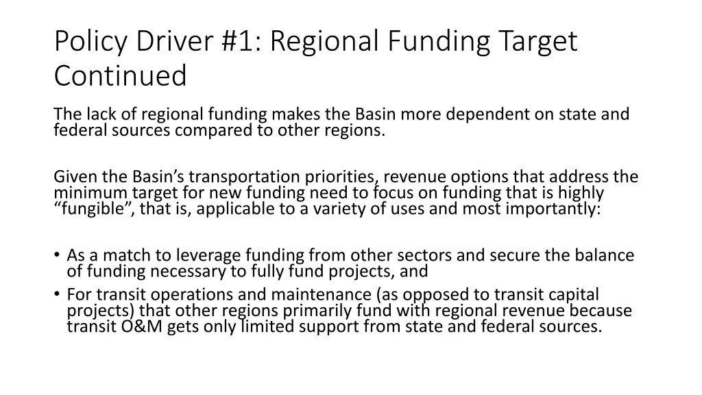 policy driver 1 regional funding target continued