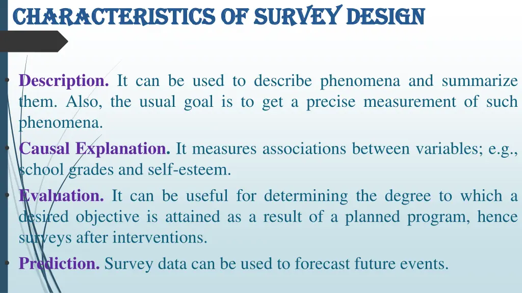 characteristics of survey design characteristics