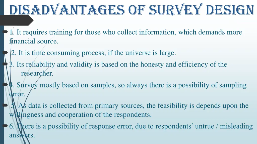 disadvantages of survey design