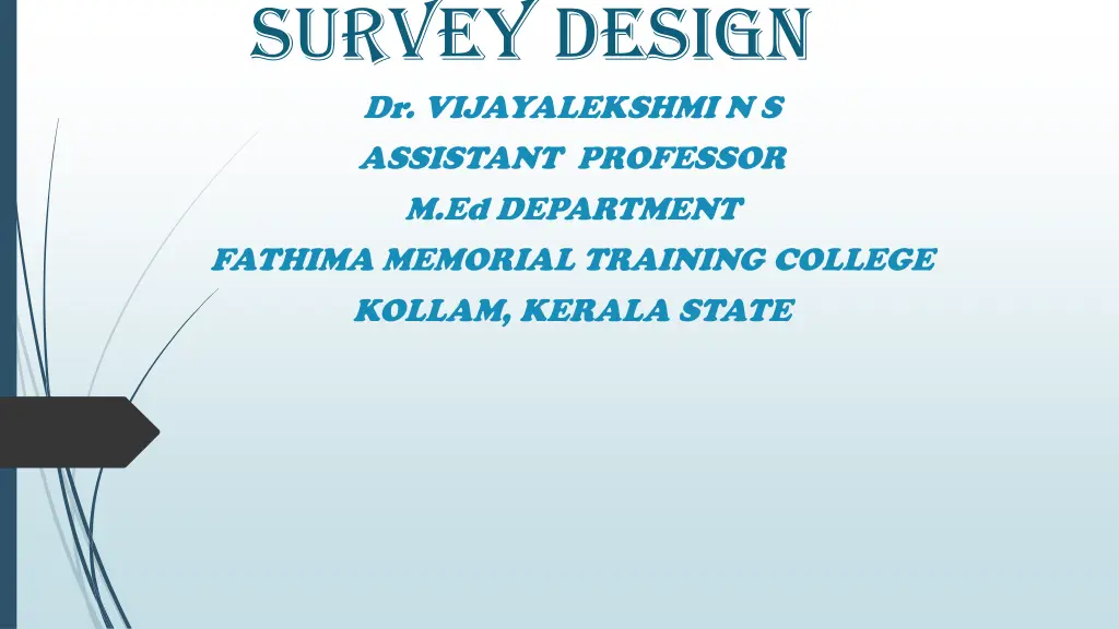 survey design dr vijayalekshmi n s assistant