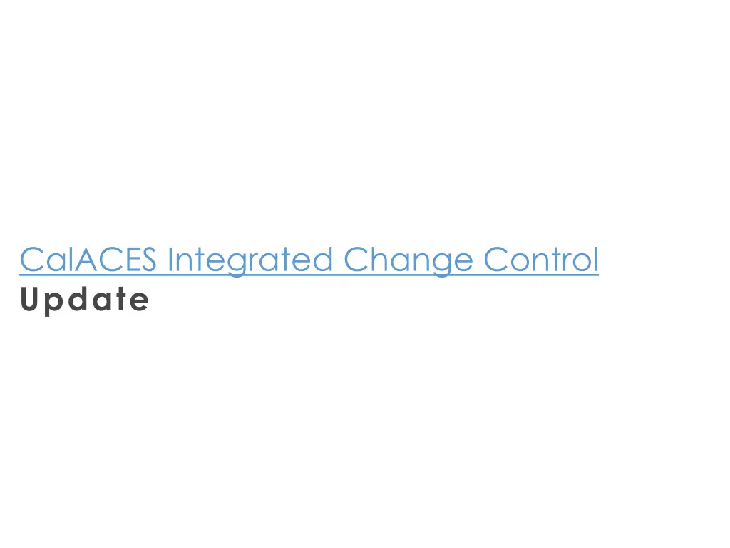 calaces integrated change control update