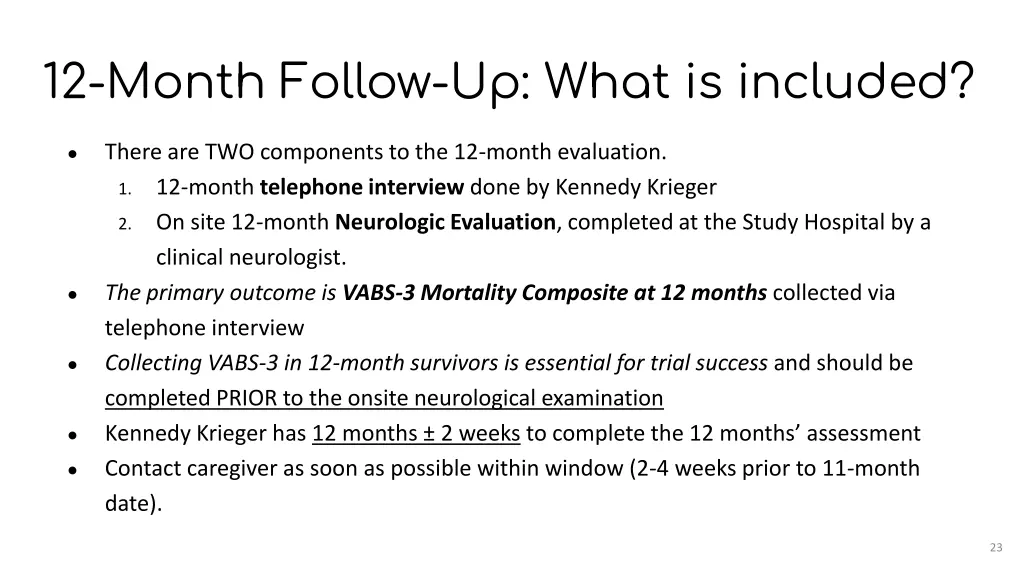 12 month follow up what is included