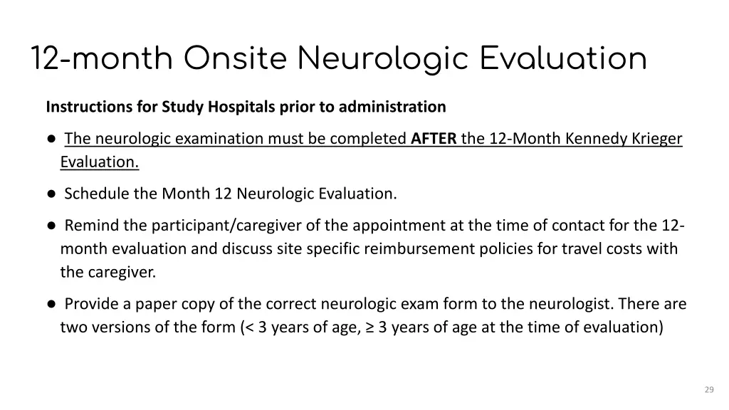 12 month onsite neurologic evaluation