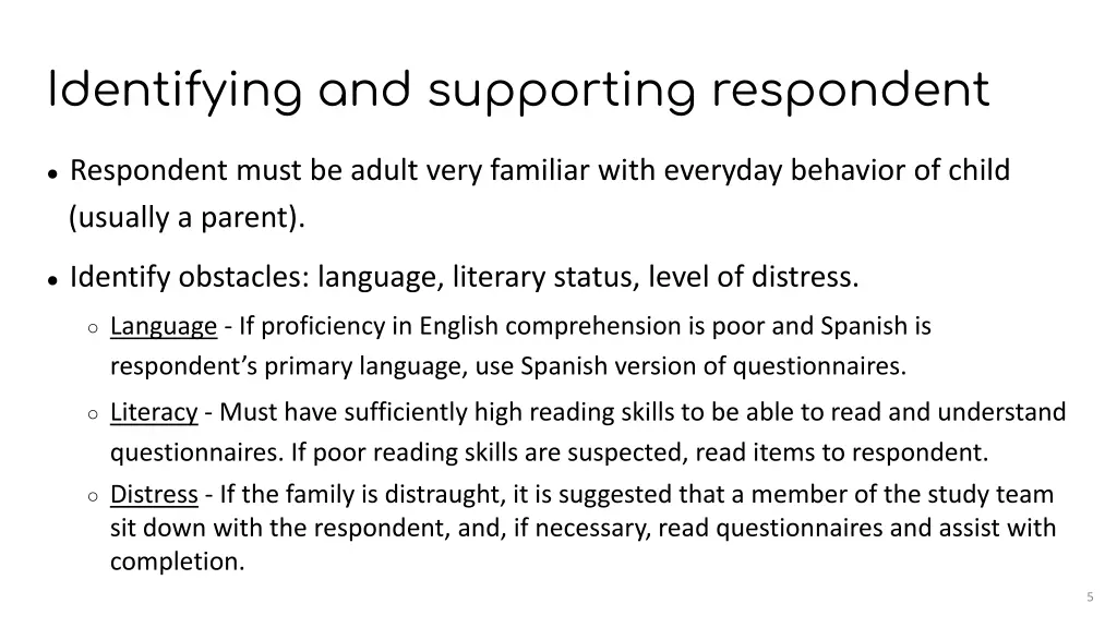 identifying and supporting respondent