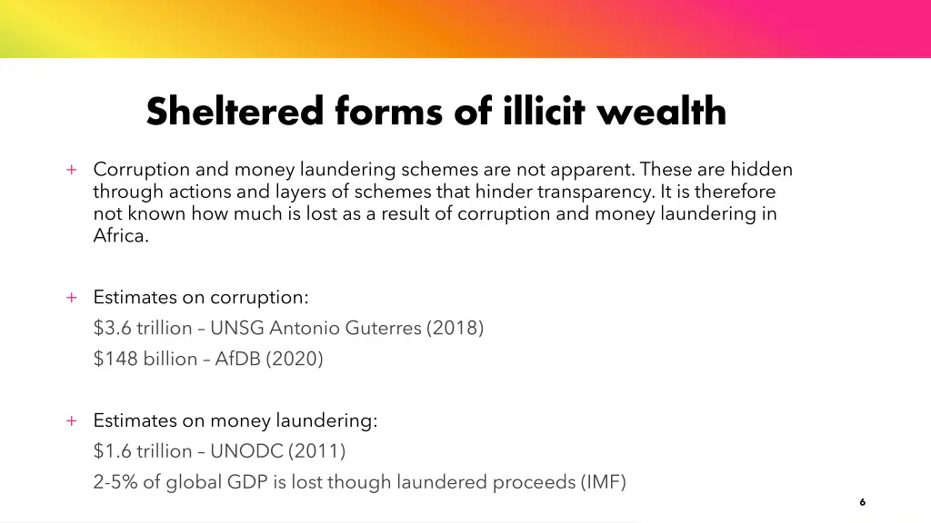 sheltered forms of illicit wealth