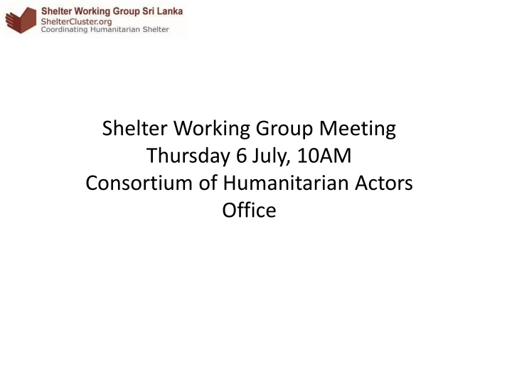 shelter working group meeting thursday 6 july