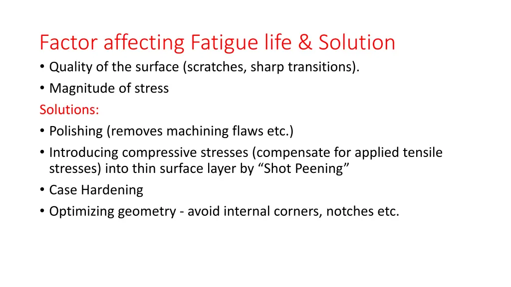 factor affecting fatigue life solution quality