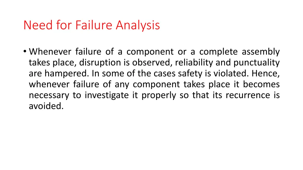 need for failure analysis