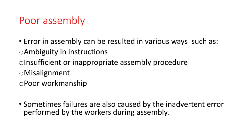 poor assembly