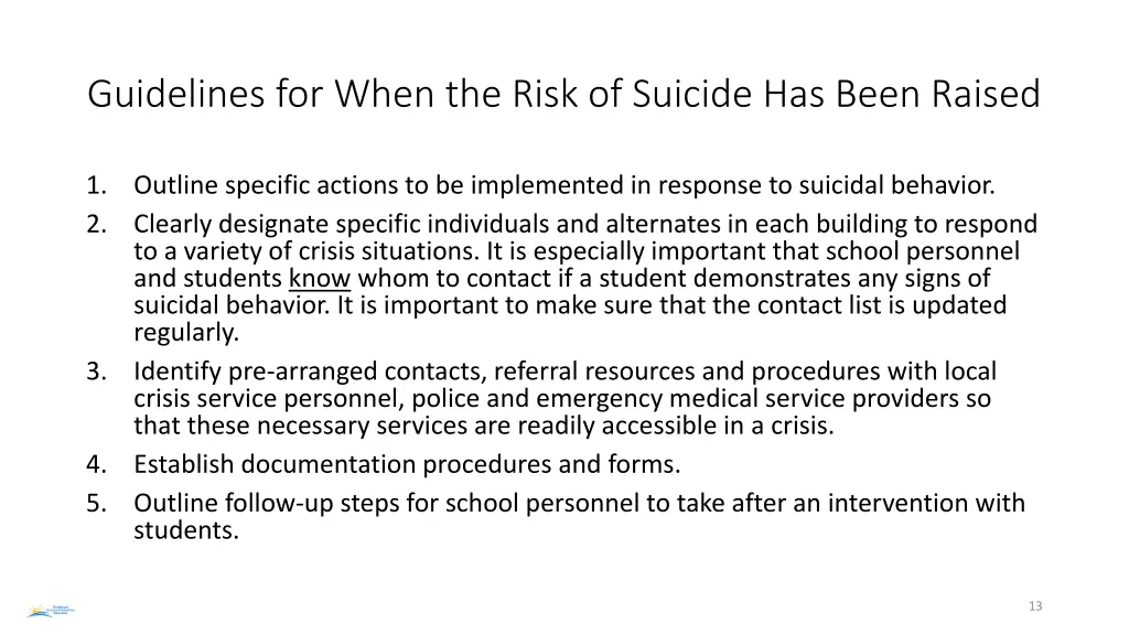guidelines for when the risk of suicide has been