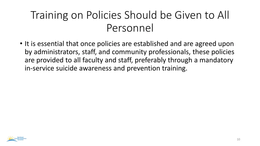 training on policies should be given