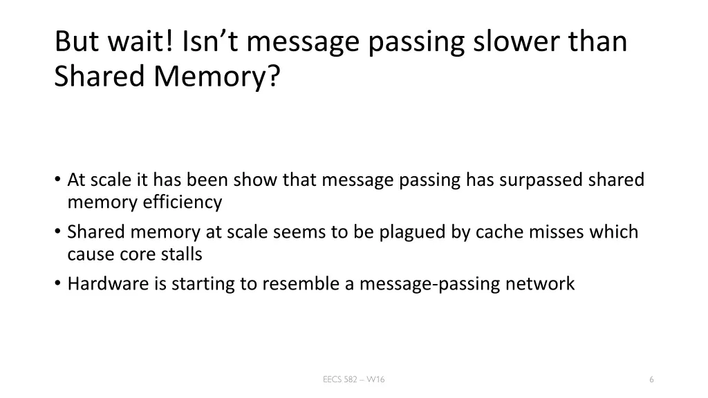 but wait isn t message passing slower than shared 1